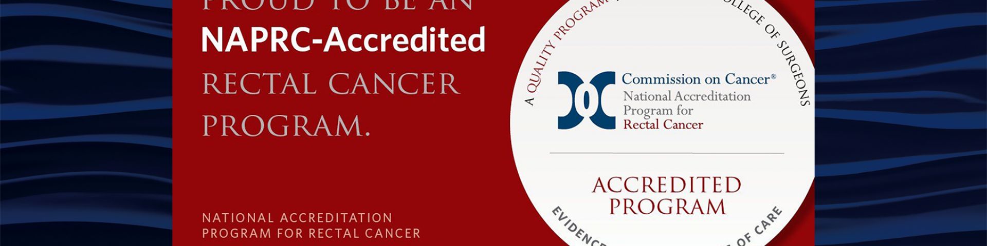 USA Health earns accreditation from the National Accreditation Program for Rectal Cancer